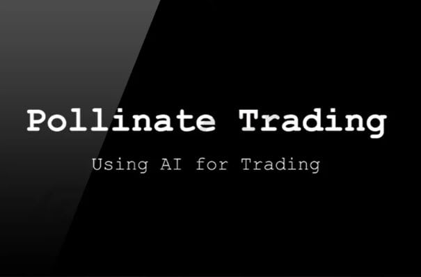 Pollinate Trading – Systems Building With AI