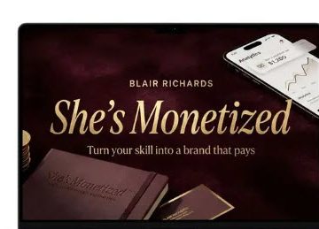 Blair Richards – She’s Monetized